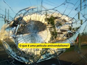 O que é uma película antivandalismo?